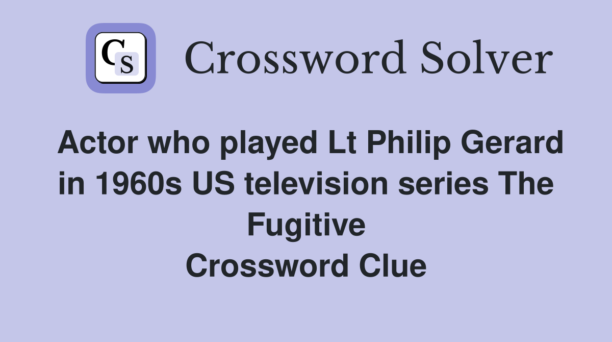 Actor who played Lt Philip Gerard in 1960s US television